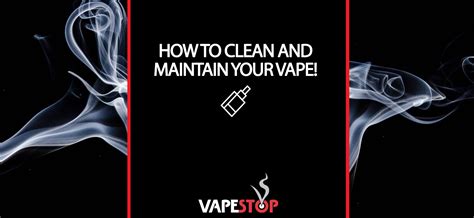 Escobar Vape Cleaning and Maintenance